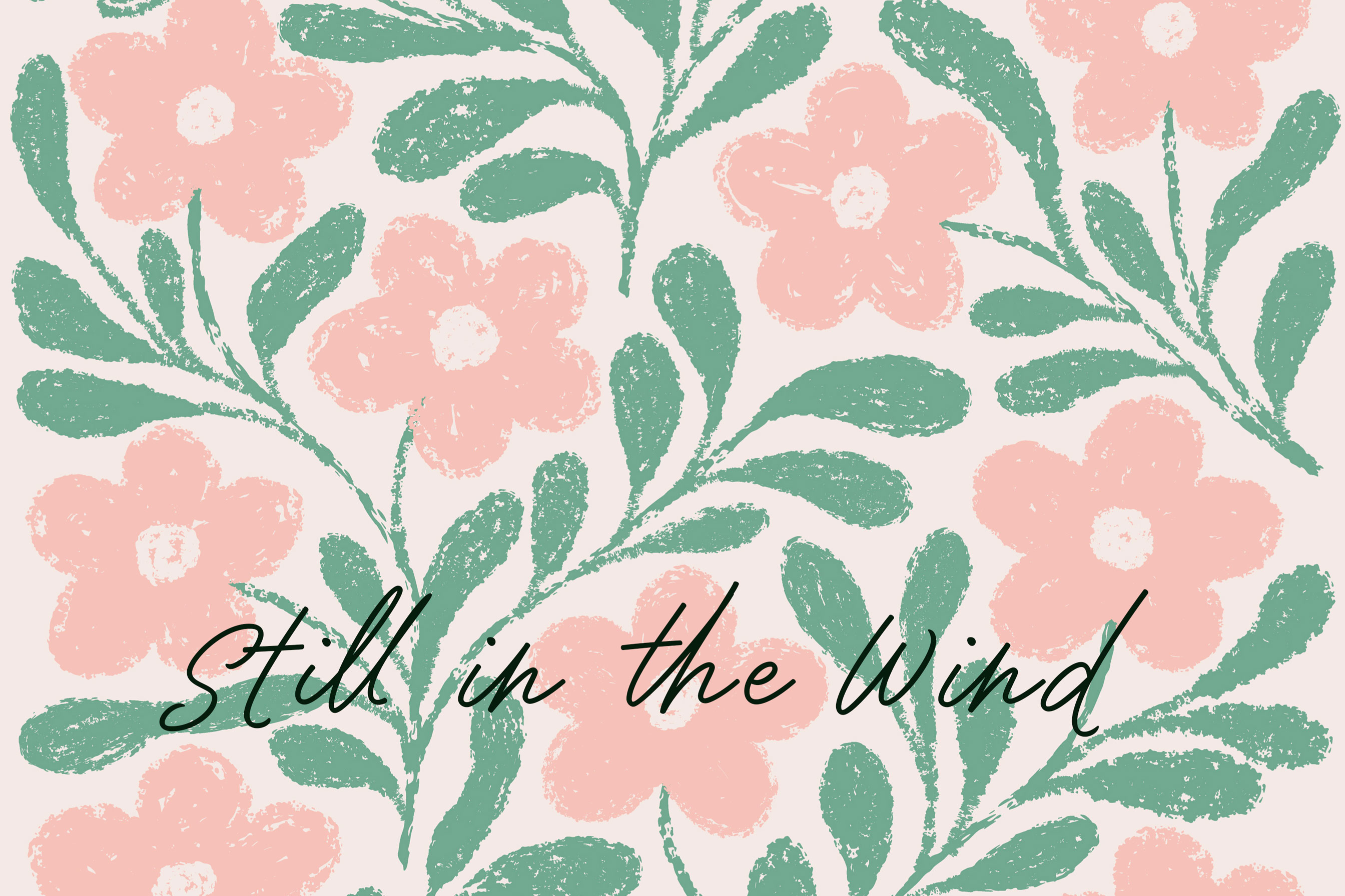 Still in the Wind